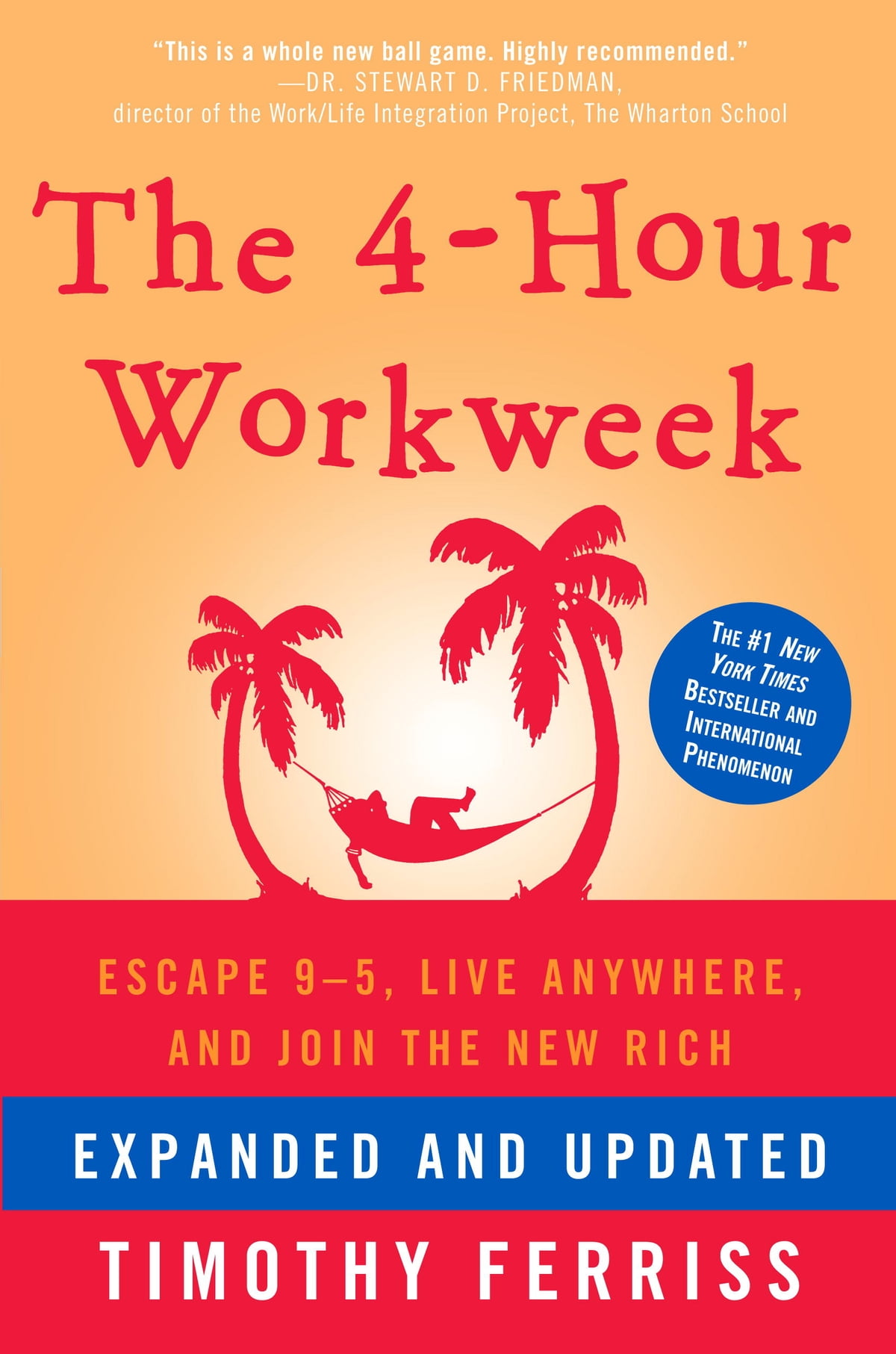 The 4-Hour Workweek by Timothy Ferriss