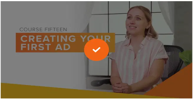 Course 15- Creating Your First Ad