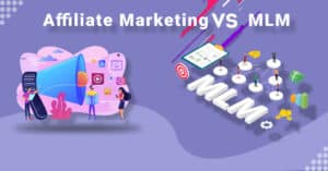 Affiliate Marketing vs MLM
